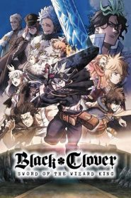 Black Clover: Sword of the Wizard King Full Movie English Dubbed