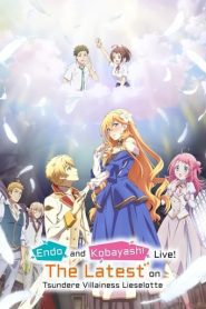 Endo and Kobayashi Live! The Latest on Tsundere Villainess Lieselotte English Subbed