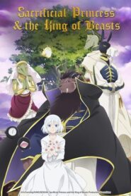 Sacrificial Princess and the King of Beasts English Dubbed