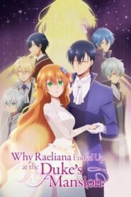 Why Raeliana Ended Up at the Duke’s Mansion English Dubbed