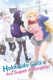 Hokkaido Gals Are Super Adorable! English Dubbed