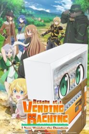 Reborn as a Vending Machine, I Now Wander the Dungeon English Dubbed