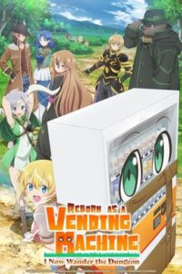 Reborn as a Vending Machine, I Now Wander the Dungeon English Dubbed