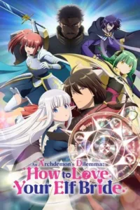 An Archdemon’s Dilemma: How to Love Your Elf Bride English Dubbed