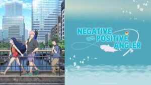 Negative Positive Angler Season 1 Episode 11 English Subbed