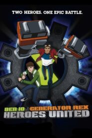 Ben 10 – Generator Rex: Heroes United English